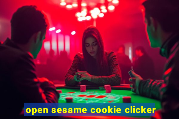 open sesame cookie clicker